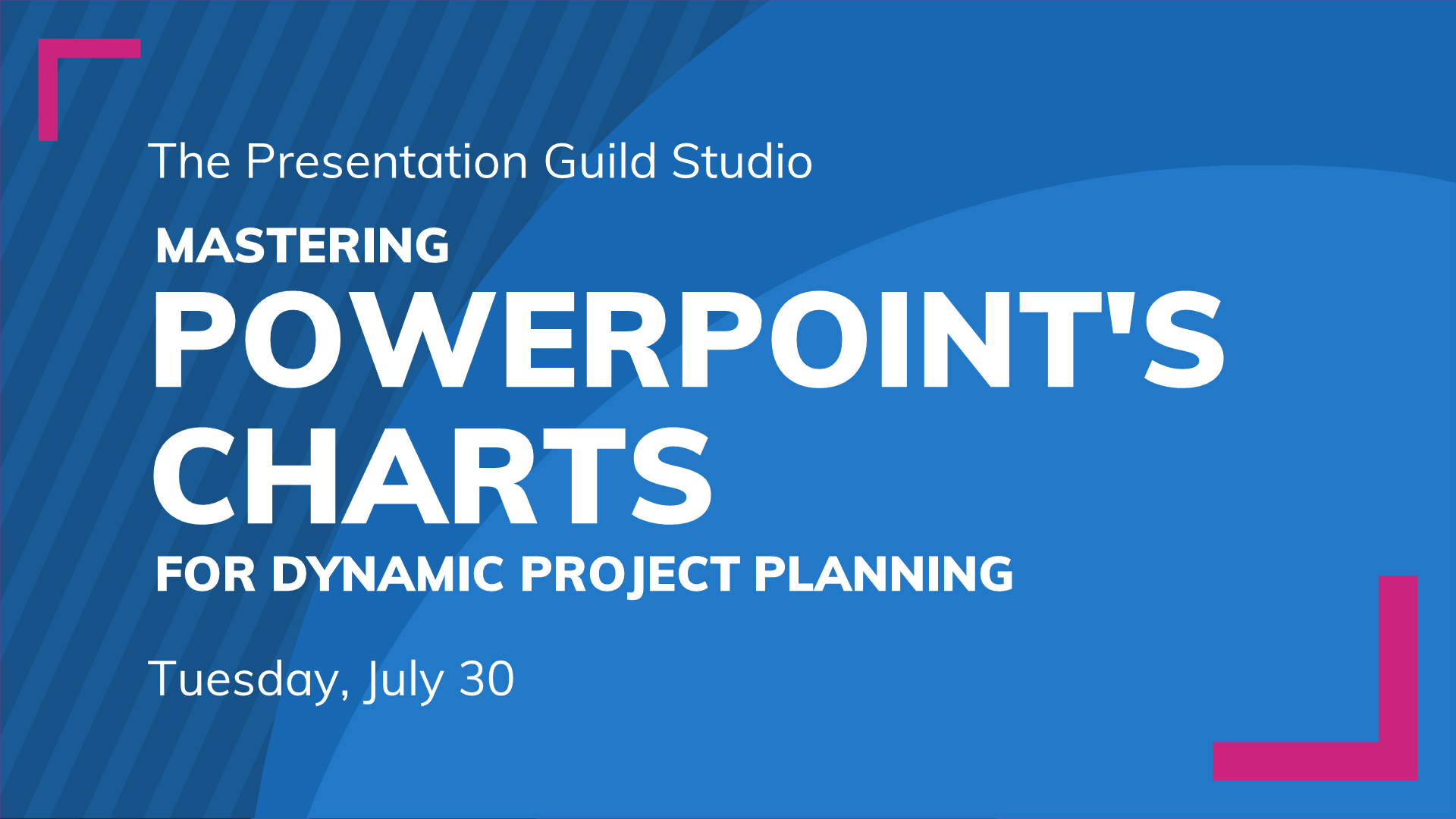 Mastering PowerPoint's Charts: Tuesday July 30